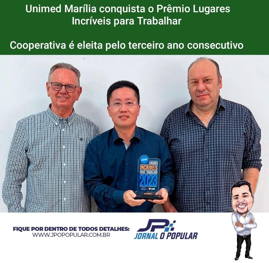 Unimed Marília conquista o Prêmio Lugares Incríveis paraTrabalhar JP