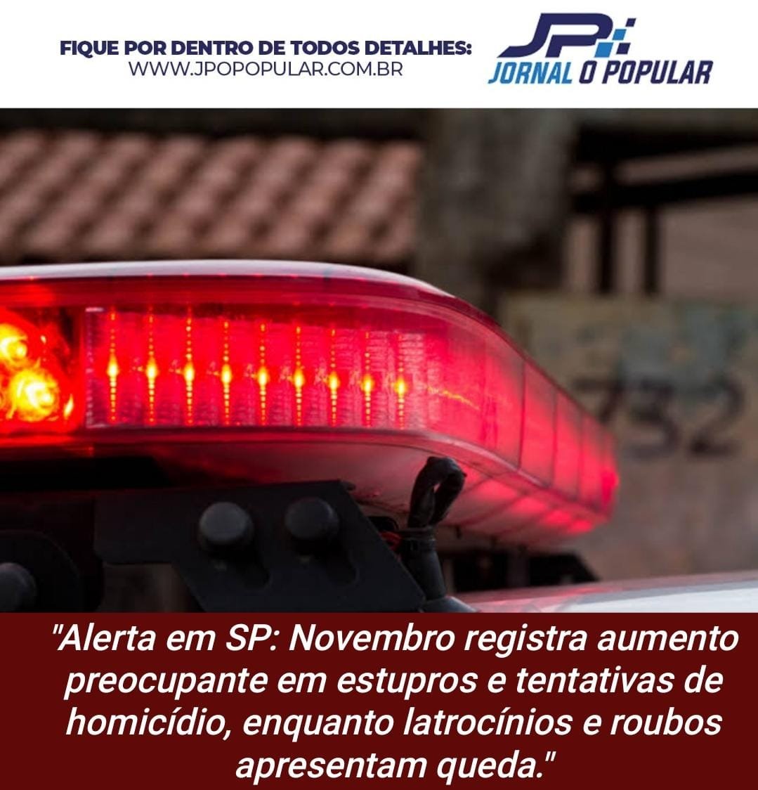 Aumento de Estupros e Tentativas de Homicídio em São Paulo em Novembro