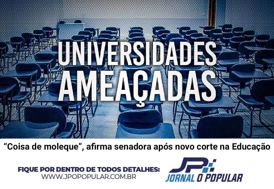 Senadora se revolta após novo corte na Educação “Coisa de moleque”.