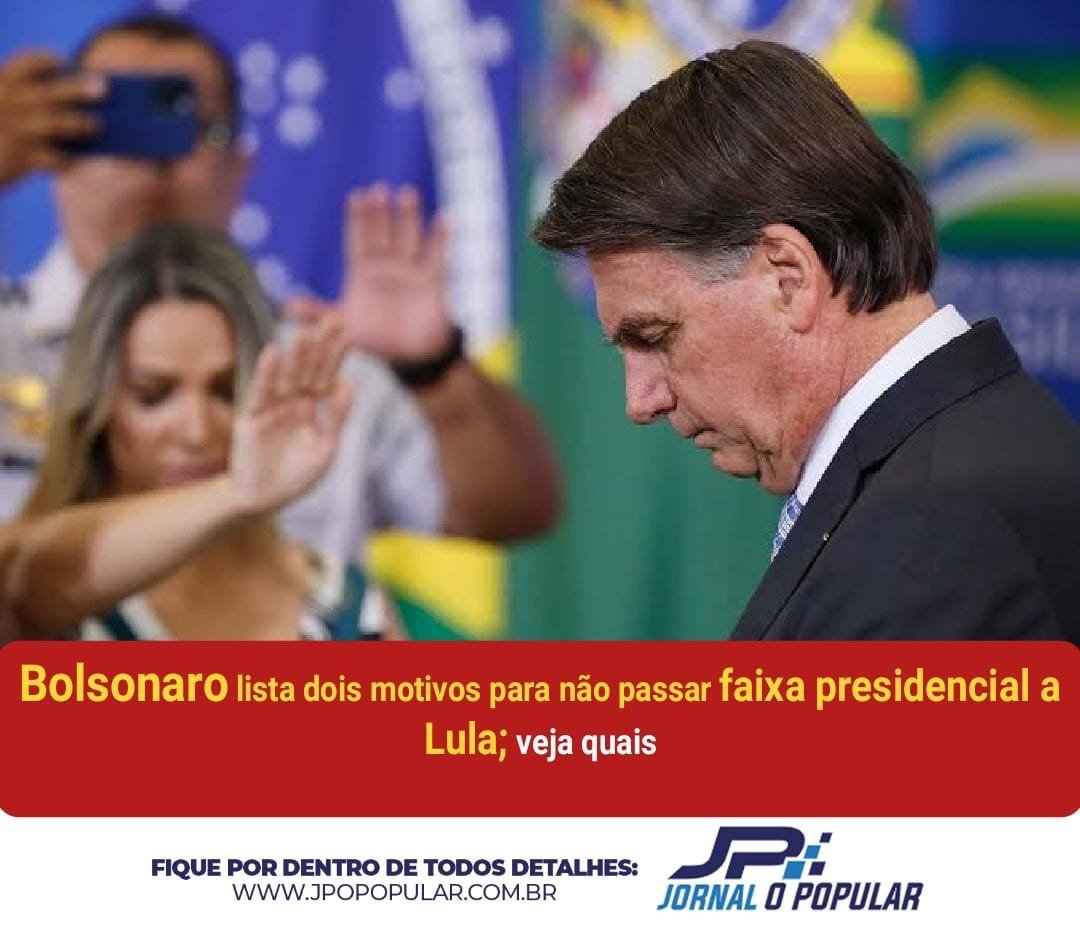 Bolsonaro lista dois motivos para não passar faixa presidencial a Lula