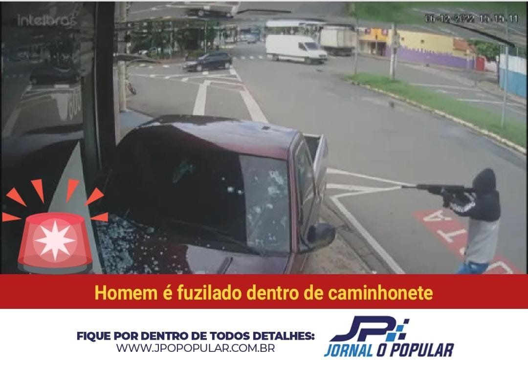 Homem é fuzilado dentro de caminhonete