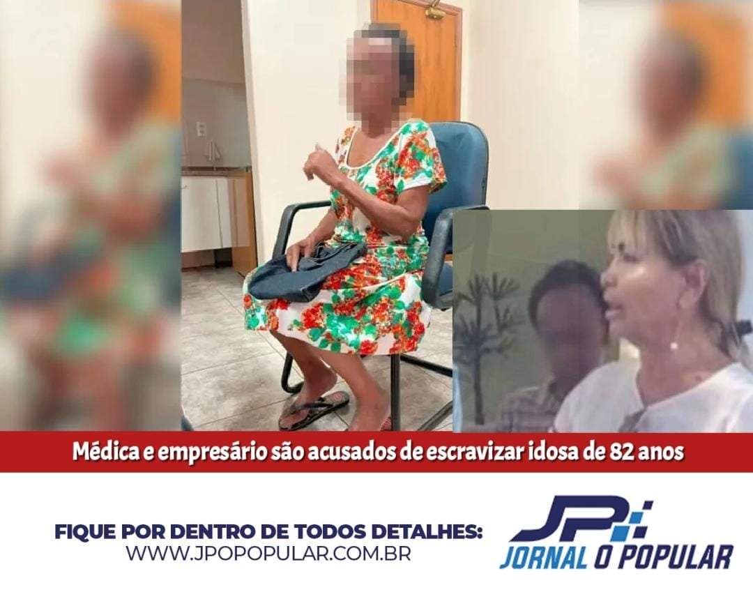 Médica e empresário são acusados de escravizar idosa de 82 anos