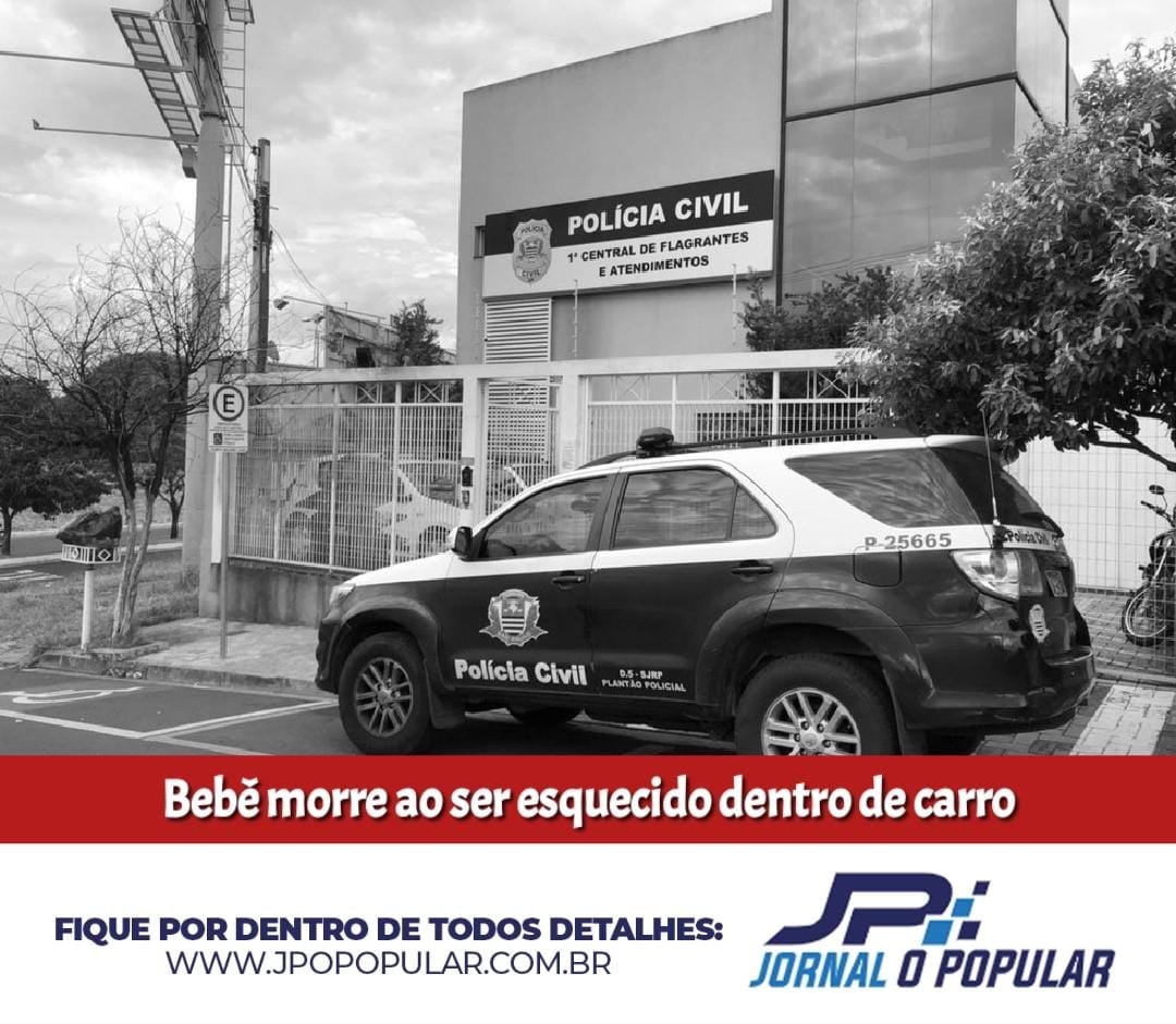 Bebê morre ao ser esquecido dentro de carro
