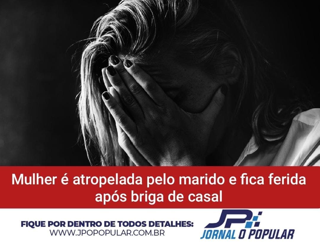 Casal briga, marido atropela a mulher e foge