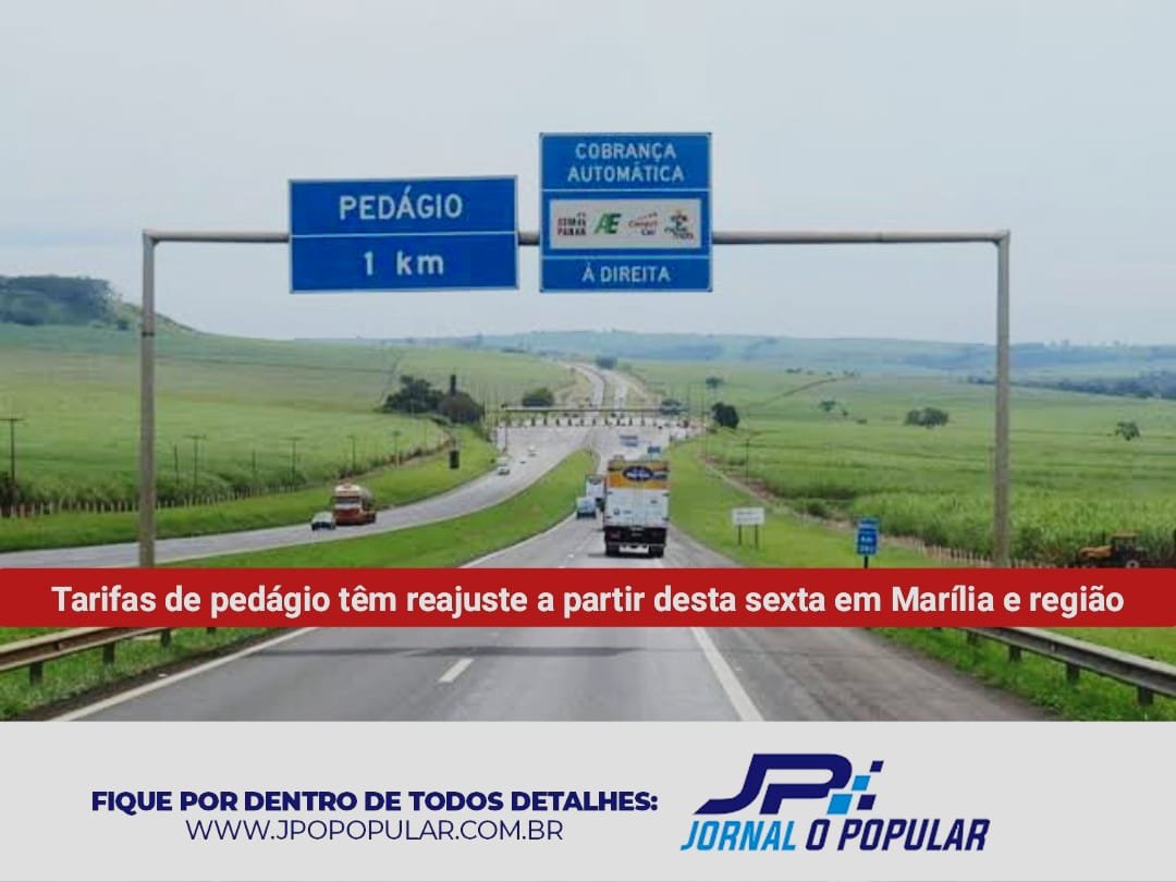 Tarifas De Pedágio Têm Reajuste A Partir Desta Sexta Em Marília E