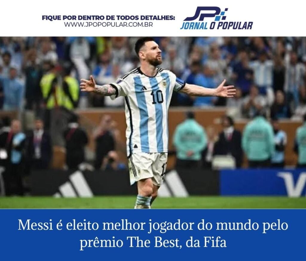 Messi é Eleito Melhor Jogador Do Mundo Pela Fifa Através Do Prêmio The Best Jp Jornal O Popular 3051