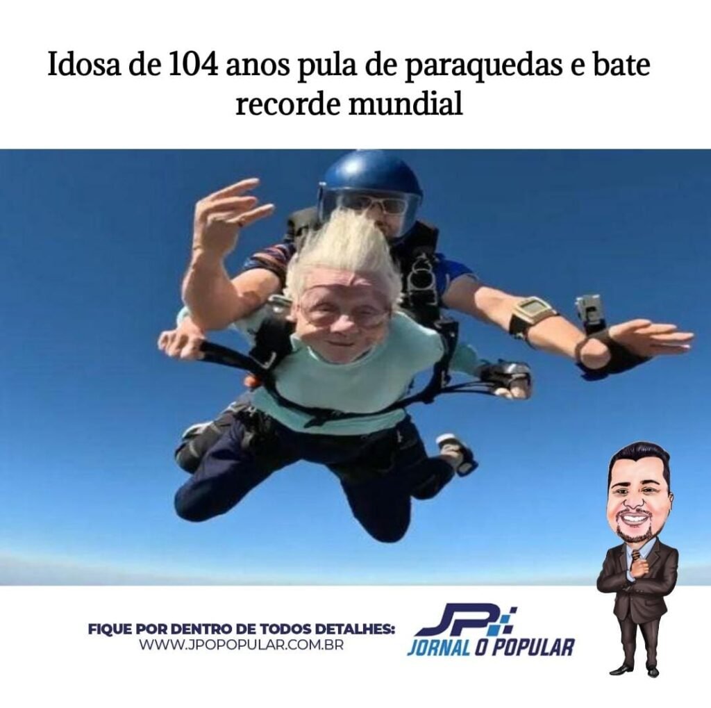 Idosa De 104 Anos Pula De Paraquedas E Bate Recorde Mundial Jp Jornal O Popular 9085