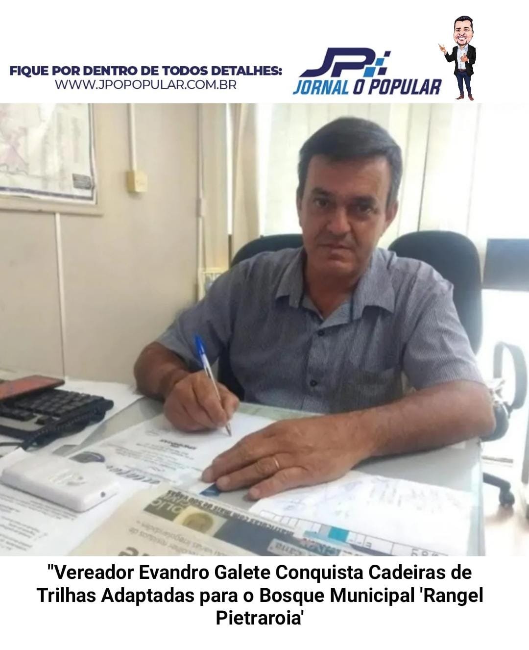 Vereador Evandro Galete Conquista Cadeiras de Trilhas Adaptadas para o ...