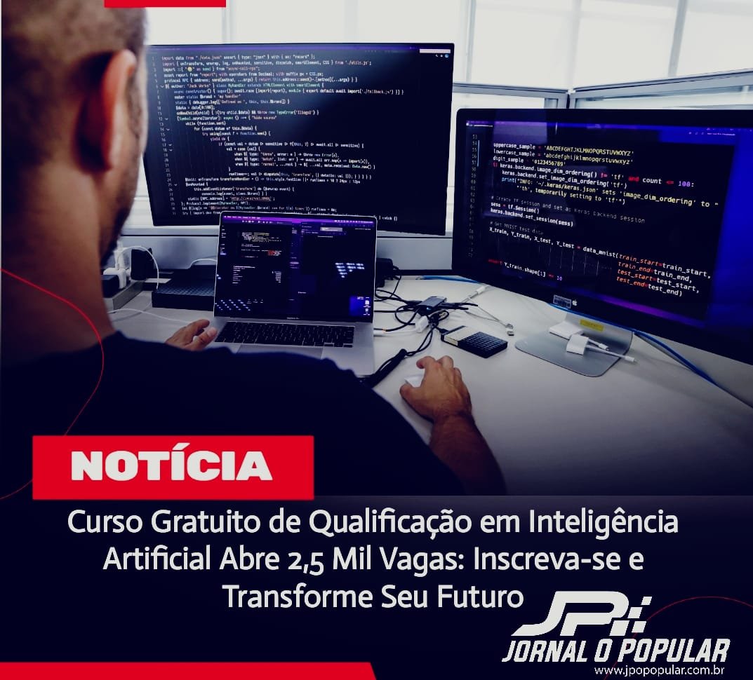 Curso Gratuito de Qualificação em Inteligência Artificial Abre 2,5 Mil ...