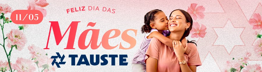 Tauste - Dia das Mães - 900x250px