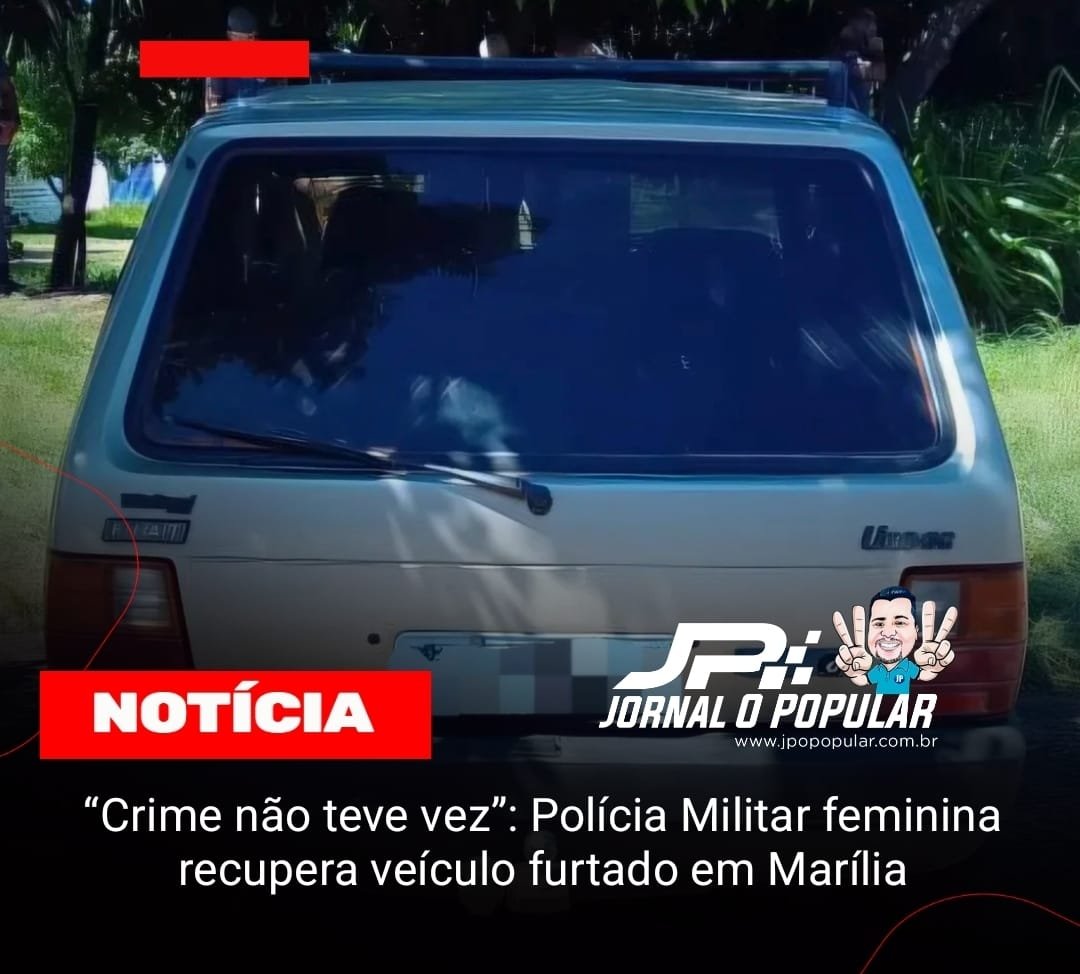 “Crime não teve vez”: Polícia Militar feminina recupera veículo furtado em Marília