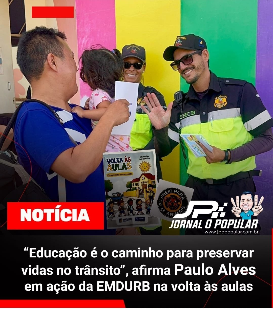 “Educação é o caminho para preservar vidas no trânsito”, afirma Paulo Alves em ação da EMDURB na volta às aulas
