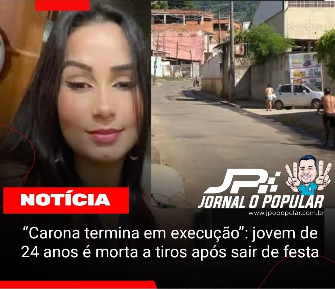 “Carona termina em execução”: jovem de 24 anos é morta a tiros após sair de festa