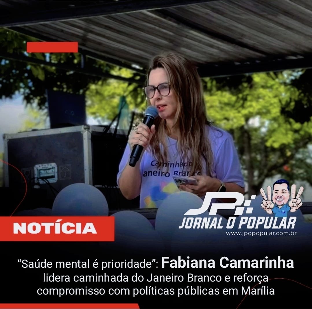 “Saúde mental é prioridade”: Fabiana Camarinha lidera caminhada do Janeiro Branco e reforça compromisso com políticas públicas em Marília