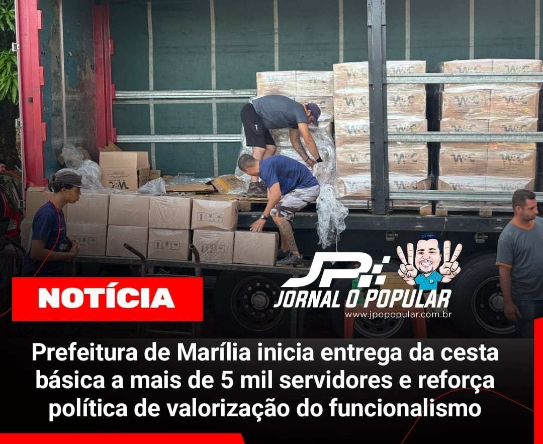 Prefeitura de Marília inicia entrega da cesta básica a mais de 5 mil servidores e reforça política de valorização do funcionalismo