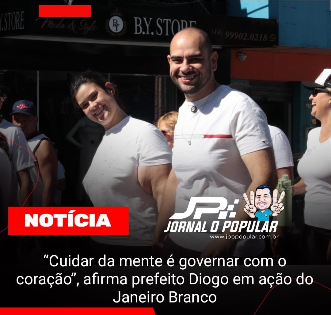 “Cuidar da mente é governar com o coração”, afirma prefeito Diogo em ação do Janeiro Branco