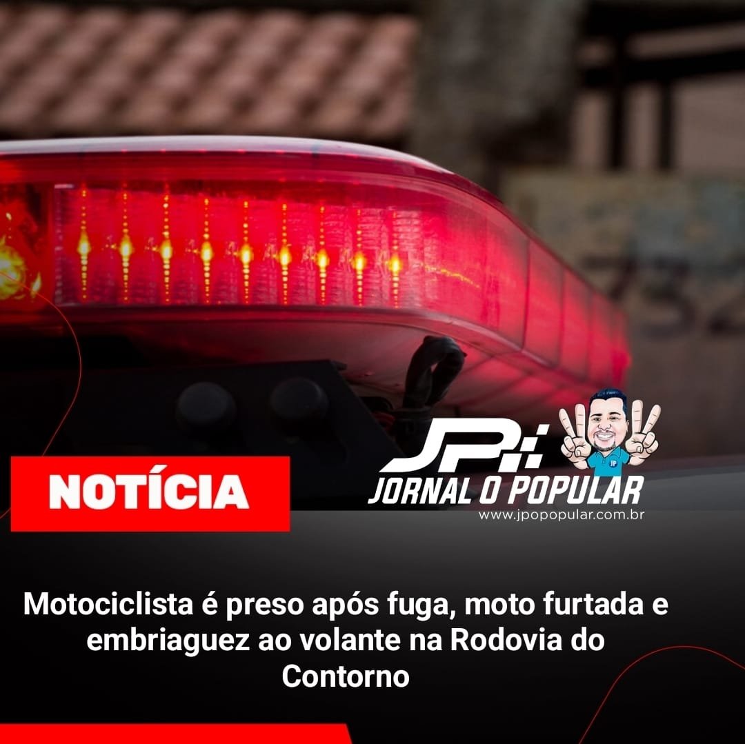 Motociclista é preso após fuga, moto furtada e embriaguez ao volante na Rodovia do Contorno