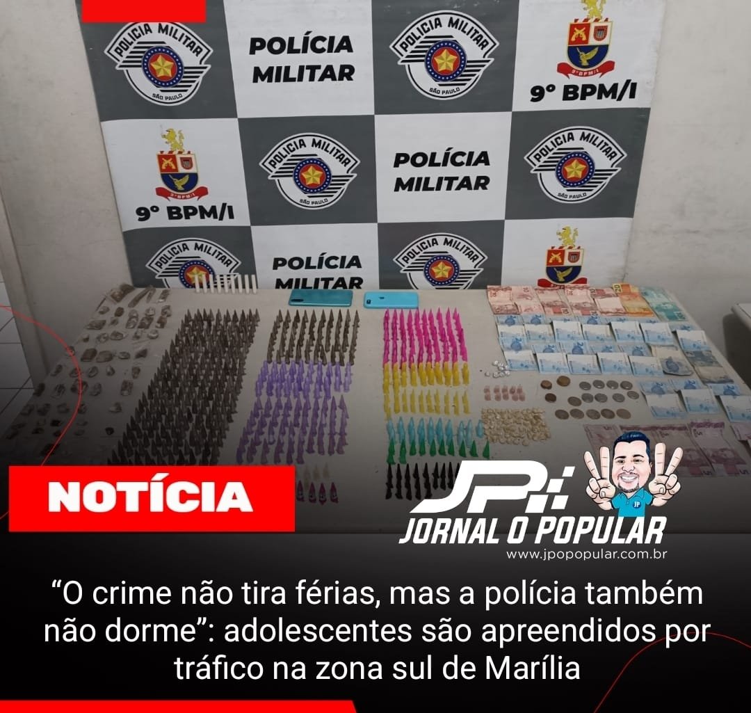 “O crime não tira férias, mas a polícia também não dorme”: adolescentes são apreendidos por tráfico na zona sul de Marília