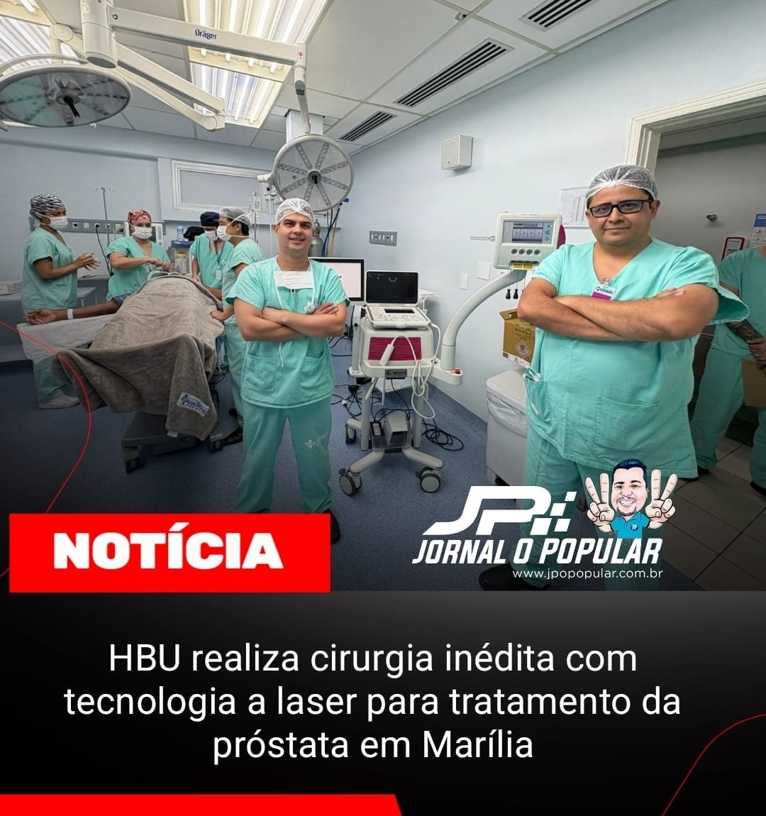 HBU realiza cirurgia inédita com tecnologia a laser para tratamento da próstata em Marília