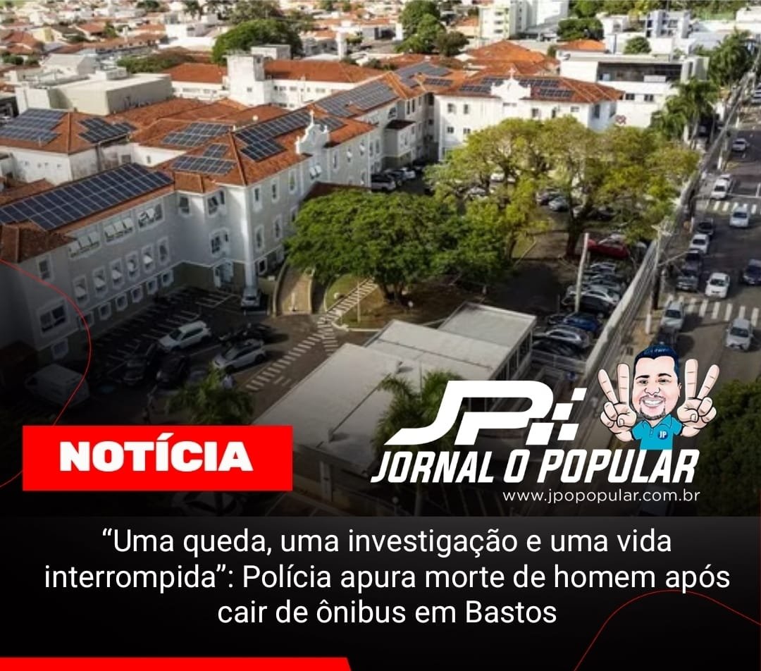 “Uma queda, uma investigação e uma vida interrompida”: Polícia apura morte de homem após cair de ônibus em Bastos