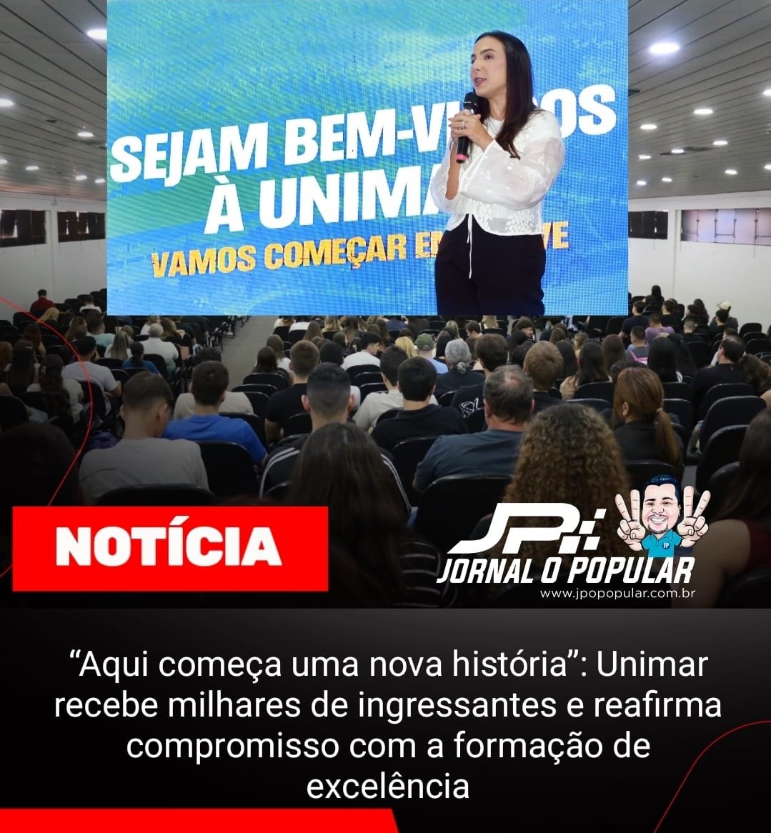 “Aqui começa uma nova história”: Unimar recebe milhares de ingressantes e reafirma compromisso com a formação de excelência